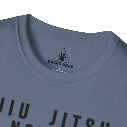 Jiu Jitsu is not hard on the body at all Unisex Softstyle T-Shirt